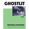 Ghostlit: Poems Volume 34