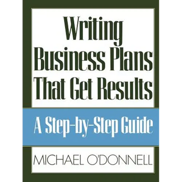 Writing Business Plans That Get Results