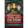 Neoliberalism and Young Adult Fiction: Exceptionalism, Exploitation, and Erasure