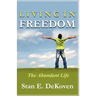 Living in Freedom The Abundant Life