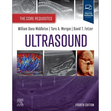 Ultrasound: The Core Requisites: The Core Requisites