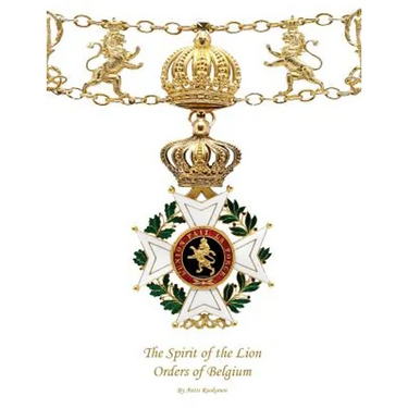The Spirit of the Lion: Orders of Belgium