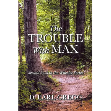 The Trouble With Max: Second book in the Wheeler Series