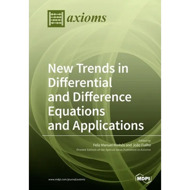 New Trends in Differential and Difference Equations and Applications