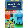 Your Turtle Shell: 50 Tips for a Stronger Sensitive