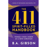 The 411 Spirit-Filled Handbook: Things I Wish I Knew As A New Christian