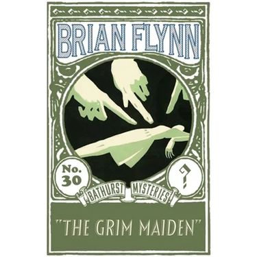 The Grim Maiden: An Anthony Bathurst Mystery