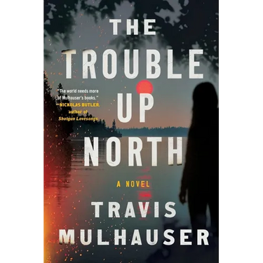 Trouble Up North