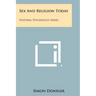 Sex and Religion Today: Pastoral Psychology Series