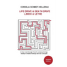 Life Drive & Death Drive Libido & Lethe A clear road through Freud's metapsychology leading to helpful fi ndings and new concepts