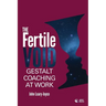 Fertile Void: Gestalt Coaching at Work