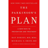 The Parkinson's Plan: A New Path to Prevention and Treatment