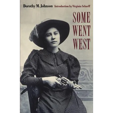 Some Went West