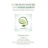 Of Human Nature and Good Habits: Baby Steps to Follow Mother Nature