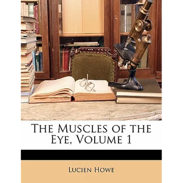 The Muscles of the Eye, Volume 1
