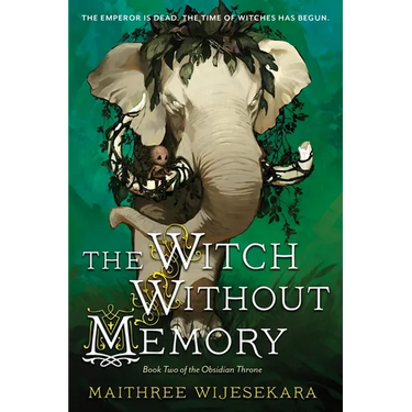 The Witch Without Memory: Book Two of the Obsidian Throne