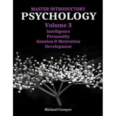 Master Introductory Psychology Volume 3: Intelligence, Personality, Emotion & Motivation, Development