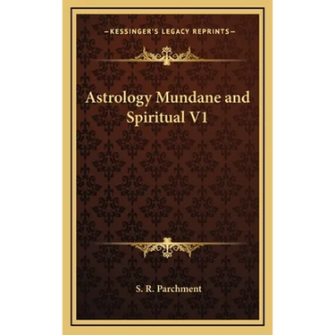 Astrology Mundane and Spiritual V1