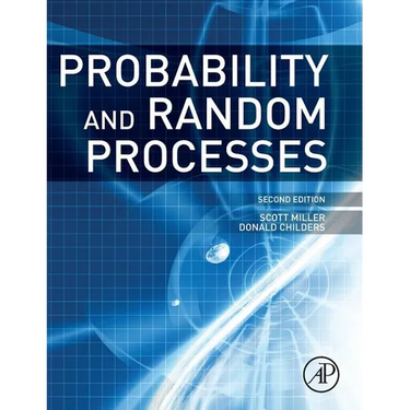 Probability and Random Processes: With Applications to Signal Processing and Communications