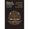 Ways of Knowing: Oral histories on the Worlds Words Create