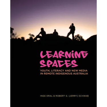 Learning Spaces: Youth, Literacy and New Media in Remote Indigenous Australia