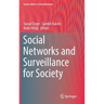 Social Networks and Surveillance for Society