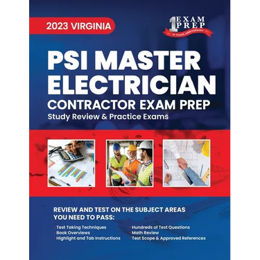 2023 Virginia PSI Master Electrician Contractor Exam Prep: 2023 Study Review & Practice Exams