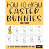 How to Draw Easter Bunnies for Kids - Vol 1