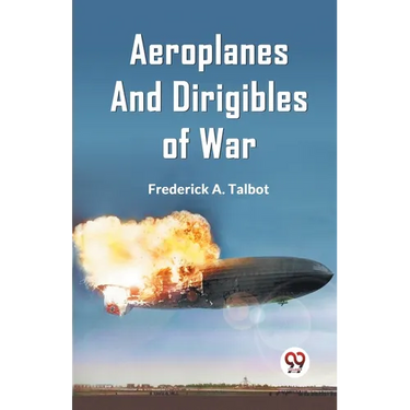 Aeroplanes and Dirigibles of War