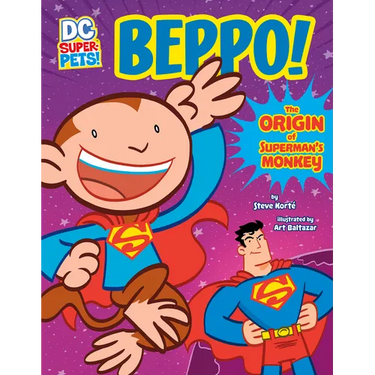 Beppo!: The Origin of Superman's Monkey