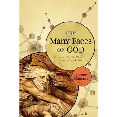 The Many Faces of God: Science's 400-Year Quest for Images of the Divine