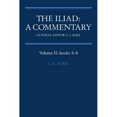 The Iliad: A Commentary: Volume 2, Books 5-8