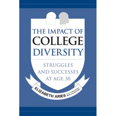 The Impact of College Diversity: Struggles and Successes at Age 30