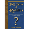 365 Days of Riddles: A Collection of Classic Rhyming Riddles to Sharpen Your Wits