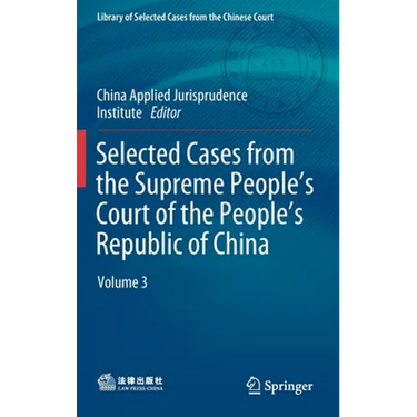 Selected Cases from the Supreme People's Court of the People's Republic of China: Volume 3