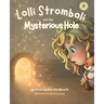 Lolli Stromboli and the Mysterious Hole