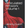 Articulated Artwork Volume 1