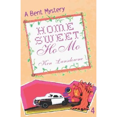 Home Sweet Homo: A Bent Mystery