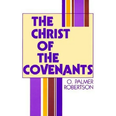 The Christ of the Covenants