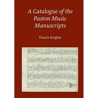 A Catalogue of the Paston Music Manuscripts