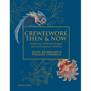 Crewelwork Then and Now: Exploring Traditional Designs and Contemporary Stitching