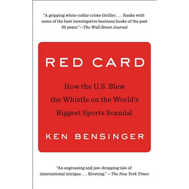 Red Card: How the U.S. Blew the Whistle on the World's Biggest Sports Scandal