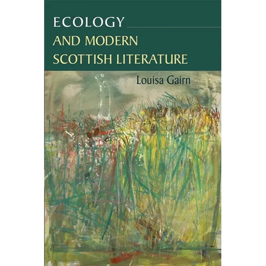 Ecology and Modern Scottish Literature