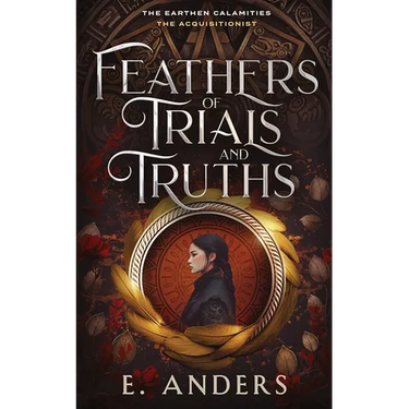 Feathers of Trials and Truths