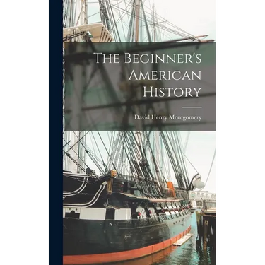 The Beginner's American History
