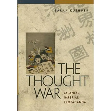 The Thought War: Japanese Imperial Propaganda