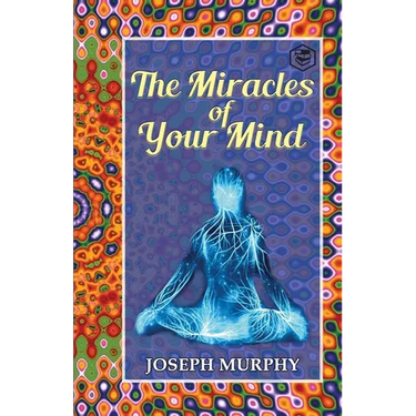 The Miracles of Your Mind