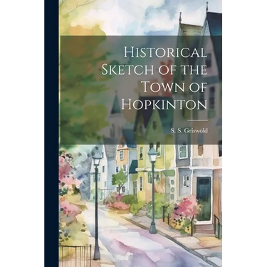 Historical Sketch of the Town of Hopkinton