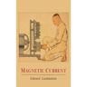 Magnetic Current