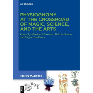 Physiognomy at the Crossroad of Magic, Science, and the Arts